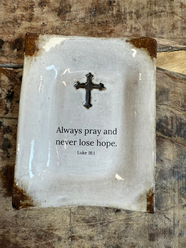 Always Pray and Never Lose Hope Tray